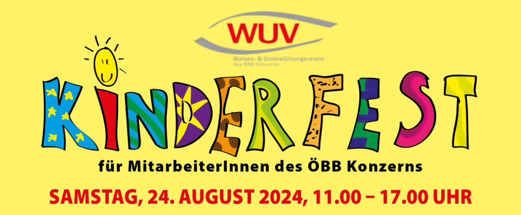 Kinderfests für MitarbeiterInnen des ÖBB Konzern. Samstag, 24. August 2024 11.00 - 17.00 Uhr